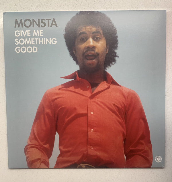 Monsta (11) : Give Me Something Good (12", S/Sided, RE)