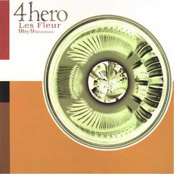 4 Hero : Les Fleur / 9 By 9 Remixes (12")