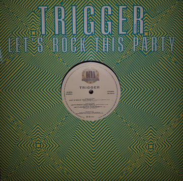 Trigger (4) : Let's Rock This Party (12")