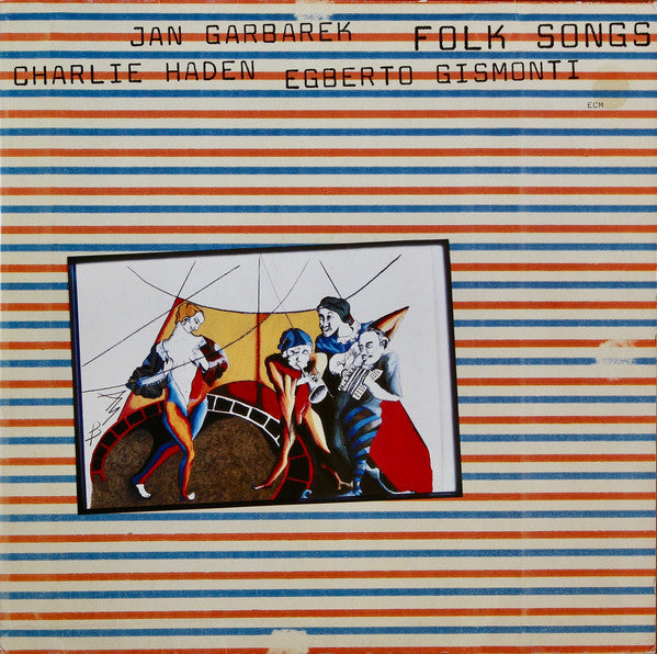 Charlie Haden, Jan Garbarek, Egberto Gismonti : Folk Songs (LP, Album)