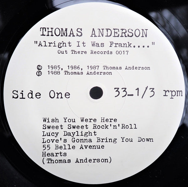 Thomas Anderson (4) : Alright It Was Frank__And He's Risen From The Dead And Gone Off With His Truck (LP, Album)
