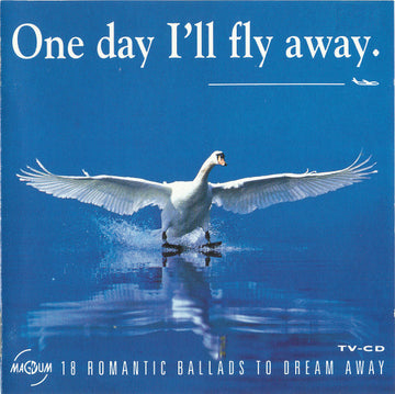 Various : One Day I'll Fly Away (CD, Album, Comp)