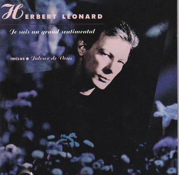 Herbert Léonard : Je Suis Un Grand Sentimental (CD, Album)