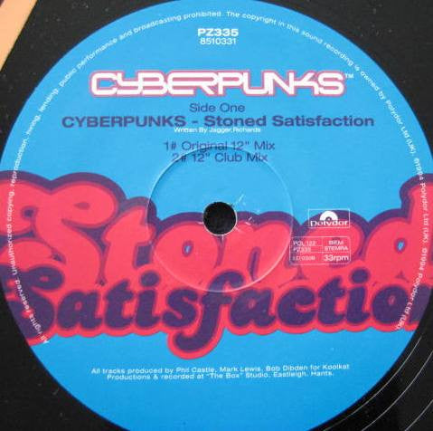 Cyberpunks : Stoned Satisfaction (12")