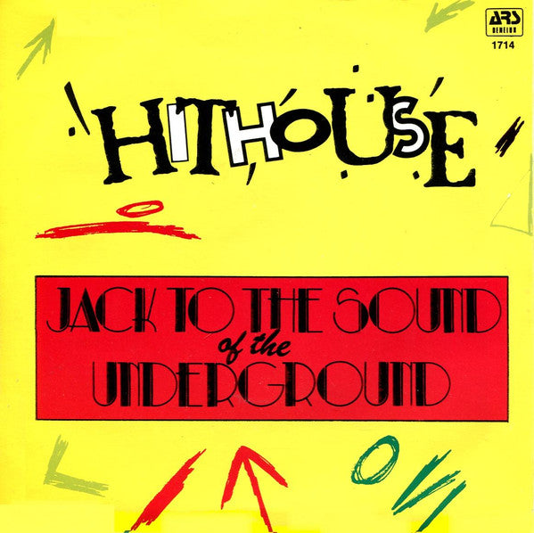 Hithouse : Jack To The Sound Of The Underground (7")