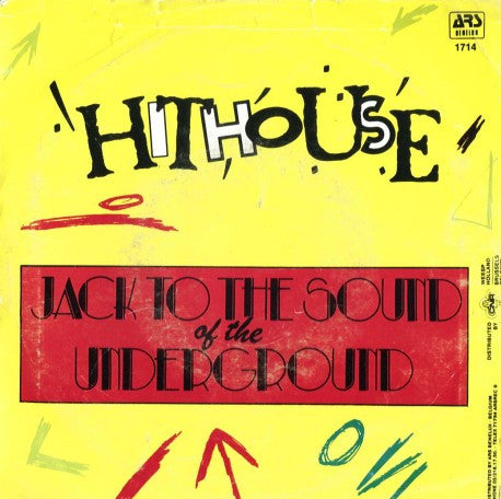 Hithouse : Jack To The Sound Of The Underground (7")