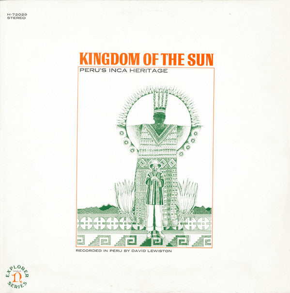 David Lewiston : Kingdom Of The Sun (Peru's Inca Heritage) (LP, Album)