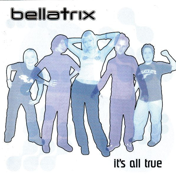 Bellatrix : It's All True (CD, Album)