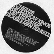 The Shadow Kings : Get Stronger (Trouble Men Remixes) (12")
