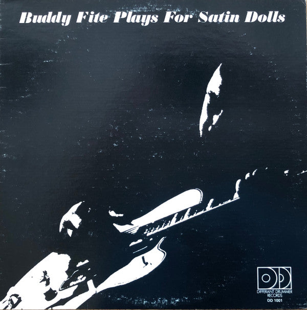 Buddy Fite : Plays For Satin Dolls (LP, Album)