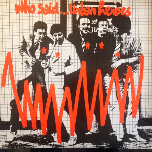 Urban Heroes : Who Said... Urban Heroes (LP, Album)
