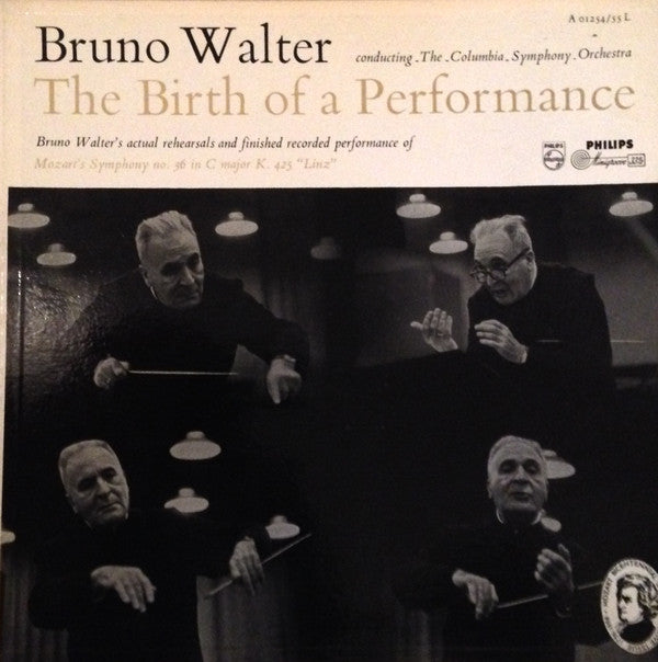 Bruno Walter conducting the Columbia Symphony Orchestra, Wolfgang Amadeus Mozart : The Birth Of A Performance: Bruno Walter's Actual Rehearsel And Finished Recorded Performance Of Mozart's Symphony No. 36 In C Major K. 425 "Linz" (2xLP, Mono)