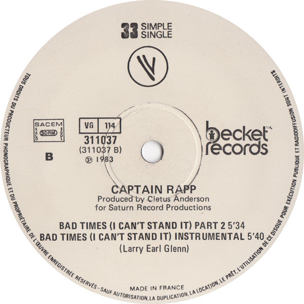 Captain Rapp : Bad Times (I Can't Stand It) (12", Single, Ltd)