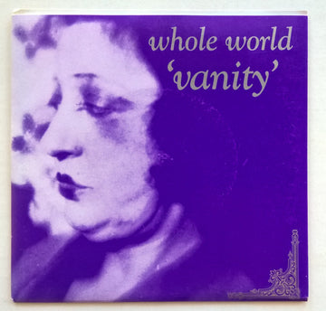 Whole World : Vanity (7", Single, Gre)