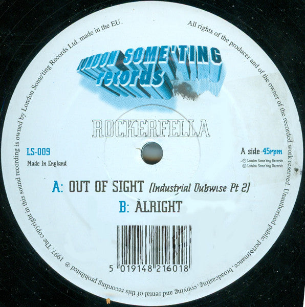 Rockerfella : Out Of Sight / Alright (12")