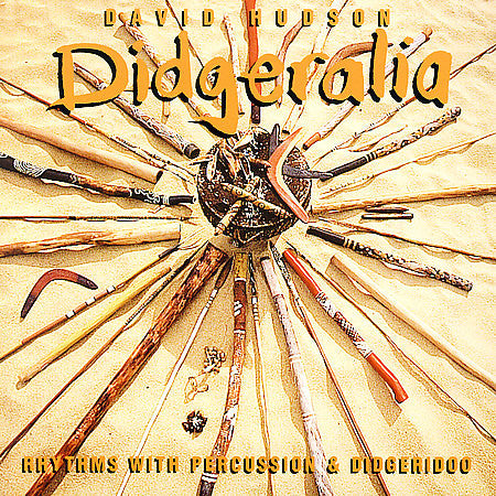 David Hudson : Didgeralia (Rhythms With Percussion & Didgeridoo) (CD, Album, RP)