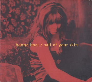 Hanne Boel : Salt Of Your Skin (CD, Single, Dig)