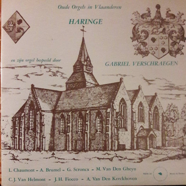 Gabriël Verschraegen : Oude Orgels In Vlaanderen - Vieilles Orgues En Flandres - Haringe (LP, Album, Gat)