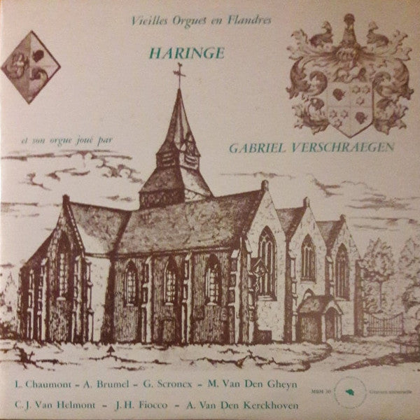 Gabriël Verschraegen : Oude Orgels In Vlaanderen - Vieilles Orgues En Flandres - Haringe (LP, Album, Gat)