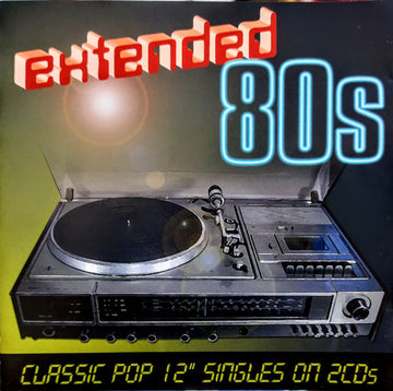 Various : Extended 80s Classic Pop 12" Singles (2xCD, Comp)