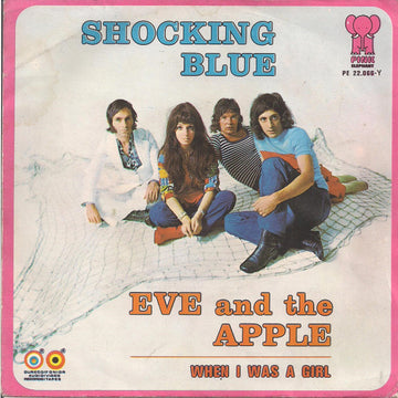 Shocking Blue : Eve And The Apple  (7", Single)