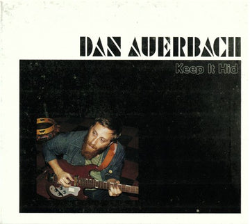 Dan Auerbach : Keep It Hid (CD, Album)