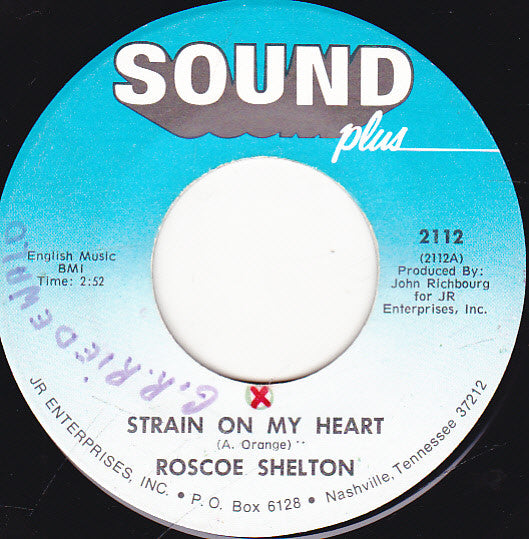 Roscoe Shelton : Strain On My Heart / A Man's Love (7")