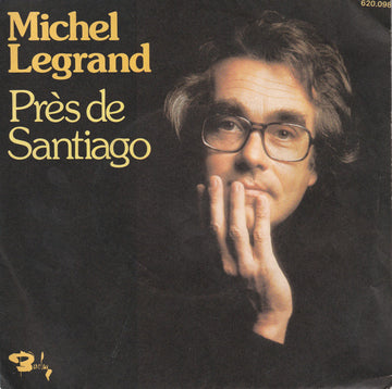 Michel Legrand : Près De Santiago (7", Single)