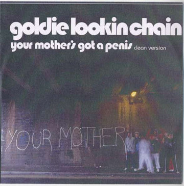 Goldie Lookin Chain : Your Mother's Got A Penis (Clean Version) (CDr, Single, Promo)