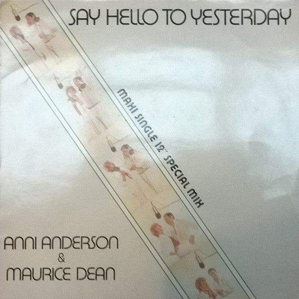 Anni Anderson & Maurice Dean : Say Hello To Yesterday (12", Maxi)