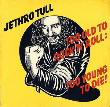 Jethro Tull : Too Old To Rock 'N' Roll: Too Young To Die! (LP, Album, Gat)