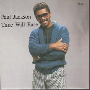 Paul Jackson (12) : Time Will Ease (12")