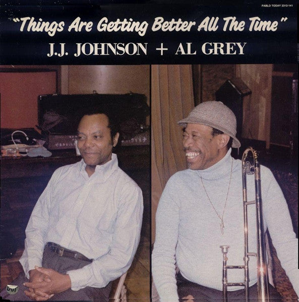 J.J. Johnson + Al Grey : Things Are Getting Better All The Time (LP)