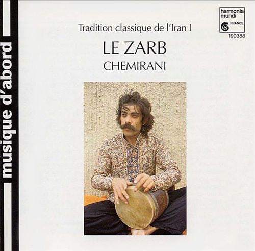 Djamchid Chemirani : Le Zarb (CD, Album, RE)