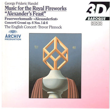 Georg Friedrich Händel, The English Concert, Trevor Pinnock : Music For The Royal Fireworks · "Alexander's Feast" (CD, Comp)