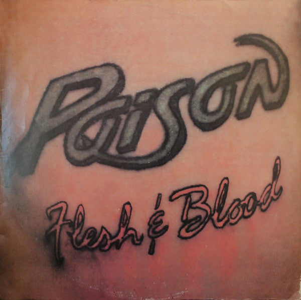 Poison (3) : Flesh & Blood (LP, Album)