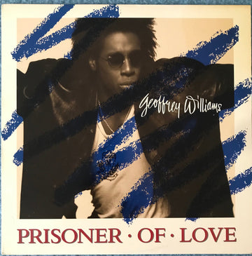 Geoffrey Williams : Prisoner Of Love (12")