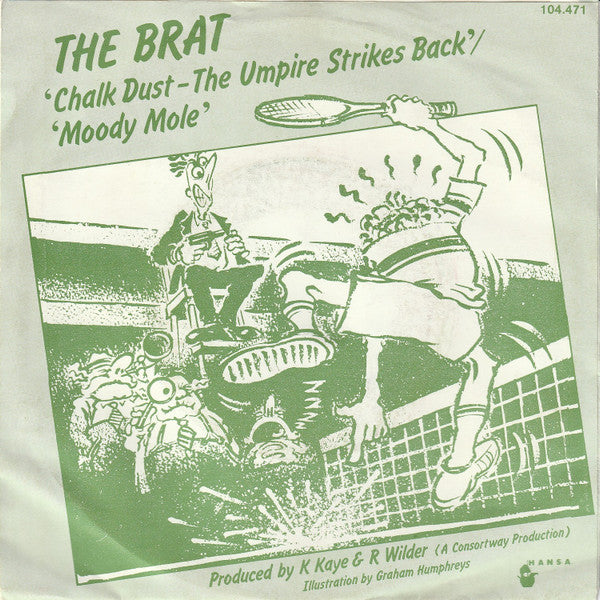 The Brat (2) : Chalk Dust - The Umpire Strikes Back (7", Single)