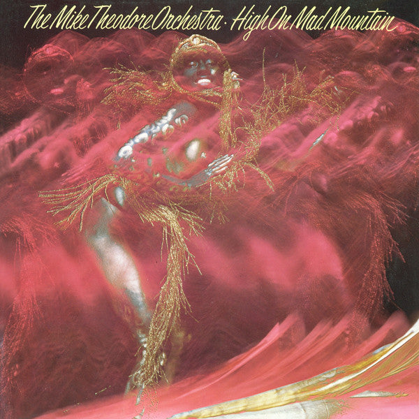 The Mike Theodore Orchestra : High On Mad Mountain (LP, Album)