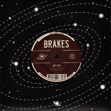 Brakes : Hey Hey (7", Single)