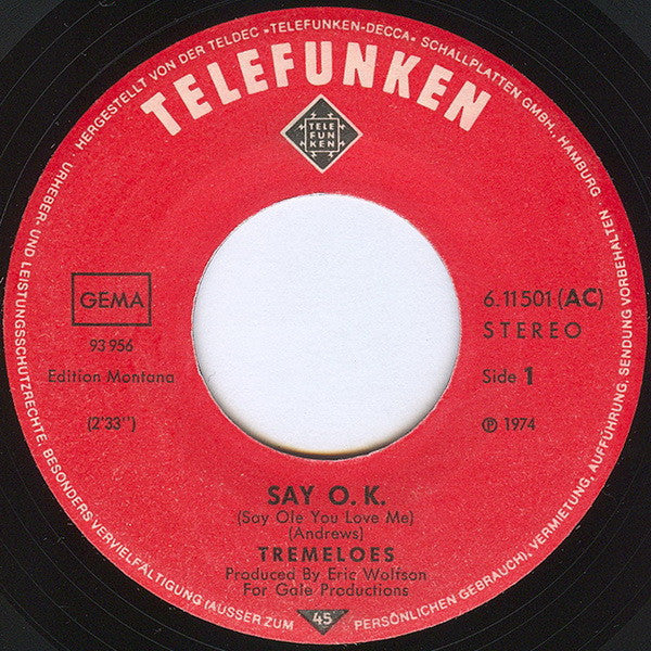 The Tremeloes : Say O.K. (Say Ole You Love Me) (7", Single)