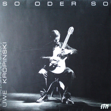 Uwe Kropinski : So Oder So (LP, Album)