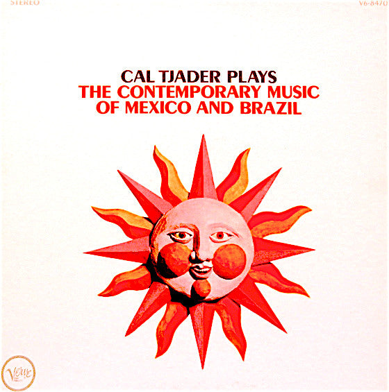 Cal Tjader : Plays The Contemporary Music Of Mexico And Brazil (LP, Album, Gat)