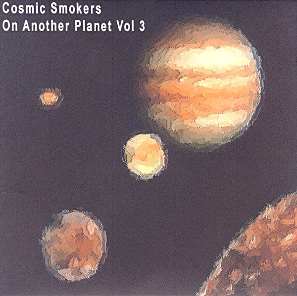 Cosmic Smokers : On Another Planet Vol 3 (CDr, Album)