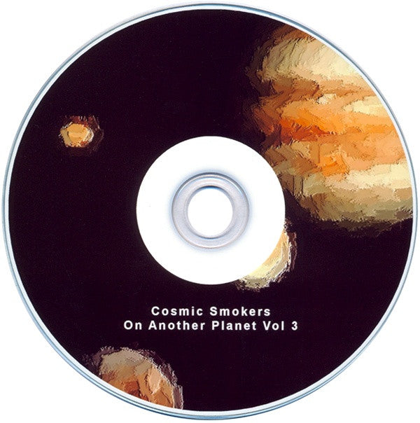 Cosmic Smokers : On Another Planet Vol 3 (CDr, Album)