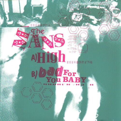 The Mans : High B/w Bad For You Baby (7")