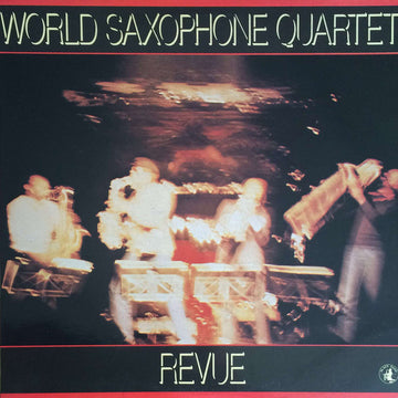 World Saxophone Quartet : Revue (LP, Album, RE)