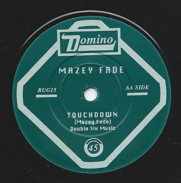 Mazey Fade : Inside My Blush / Touchdown (7")