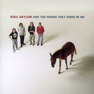 Soul Asylum (2) : And The Horse They Rode In On (CD, Album, RE)