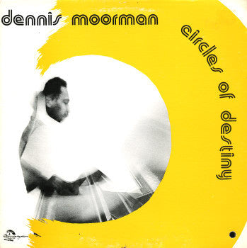 Dennis Moorman : Circles Of Destiny (LP, Album)